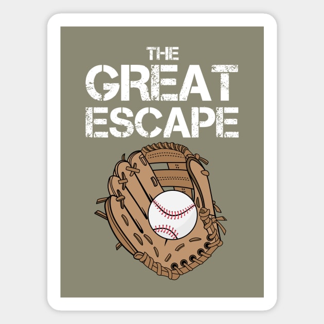 The Great Escape - Alternative Movie Poster Magnet by MoviePosterBoy